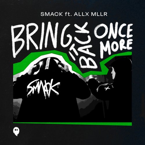 SMACK, Allx Mllr - Bring It Back Once More [00602455541574]